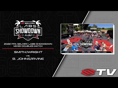 2022 PPA Selkirk Labs Showdown Mixed Doubles - Smith/Wright vs. Irvine/B. Johns