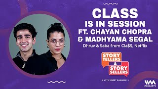 Class is in Session ft. Chayan Chopra & Madhyama Segal | Story Tellers & Story Sellers w/ Vineet K video