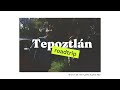 Tepoztlán En Film Roadtrip Hike Y Desayuno Con Amigos