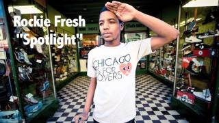 Rockie Fresh - &quot;Spotlight&quot; [Official Audio]