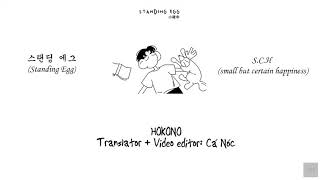 [VIETSUB] S.C.H(small but certain happiness)(소확행) - Standing Egg(스탠딩 에그)