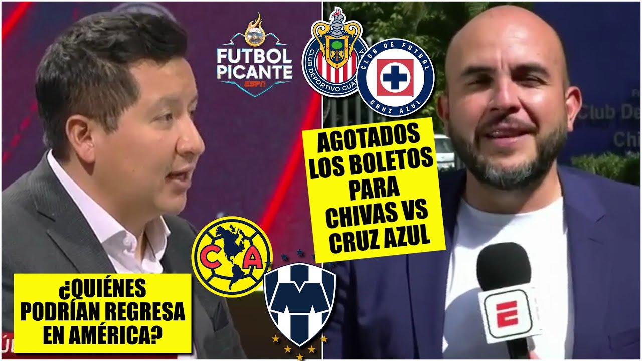 AGOTADAS las entradas para CHIVAS vs CRUZ AZUL. América y sus CHANCES vs Monterrey | Futbol Picante