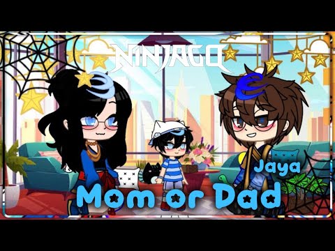 👀Mom or Dad 👀✨🩵|| Jaya Ninjago || gacha club skit ||