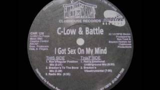 C-Low & Battle - I Got Sex On My Mind (Braxton's Vibestrumental)