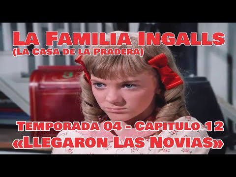 La Familia Ingalls T04-E12 - 5/6 (La Casa de la Pradera) Latino HD  «Llegaron Las Novias»