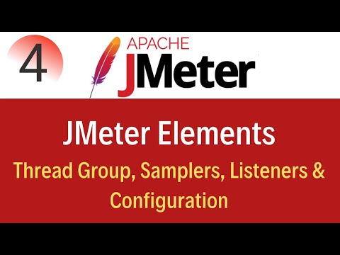 JMeter Tutorial 4: JMeter Elements | Thread Group, Samplers, Listeners & Configuration