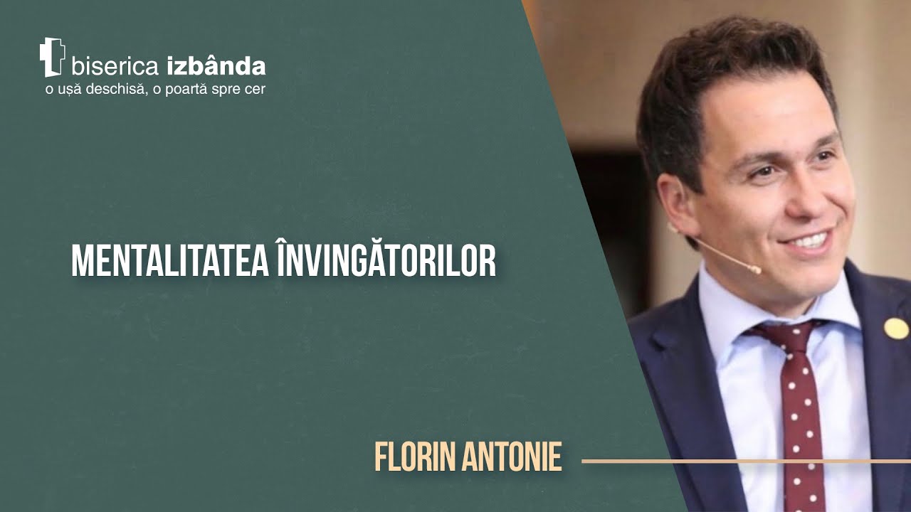 Mentalitatea învingătorilor - Florin Antonie