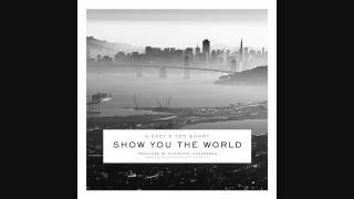 Show You The World (Clean Version) - G-Eazy (feat. Too $hort & prod. by Christoph Andersson)