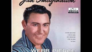 Webb Pierce - I'm Only Wishin'