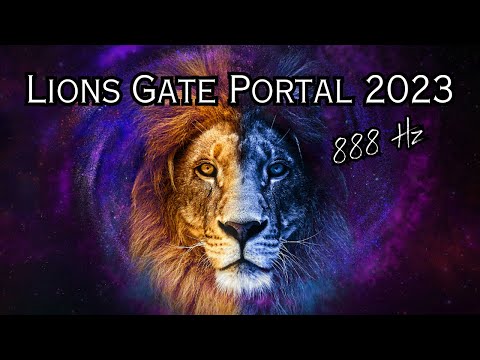 Lions Gate Portal 2023 🦁✨♾️888 Hz Abundance & Prosperity Frequency Meditation 🦁✨♾️