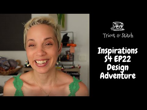 Inspirations S4 Ep22 - Design Adventure
