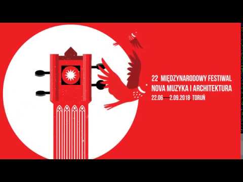 22 Międzynarodowy Festiwal Nova Muzyka i Architektura