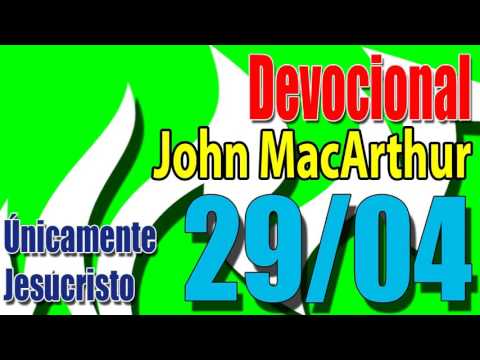 Devocional John MacArthur 29/04 - Únicamente Jesucristo