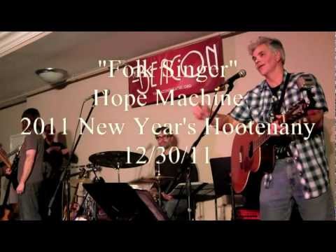 "Folk Singer" by Hope Machine