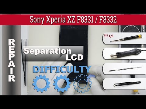 How to open 🔧 LCD 📱 Sony Xperia XZ F8331 / F8332