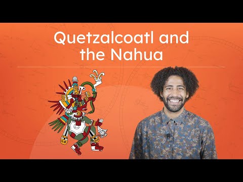 Quetzalcoatl and the Nahua - Aztec Creation Myths