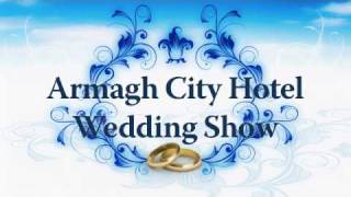 preview picture of video 'Armagh City Hotel Wedding Show - Sunday 20th February 2011'