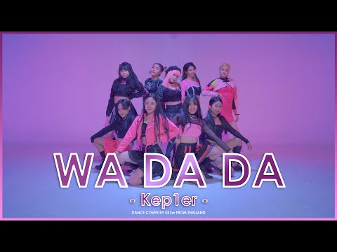 [ Kep1er(케플러) - 'WA DA DA' ] DANCE COVER BY Kil1er | FROM THAILAND | 4KHD