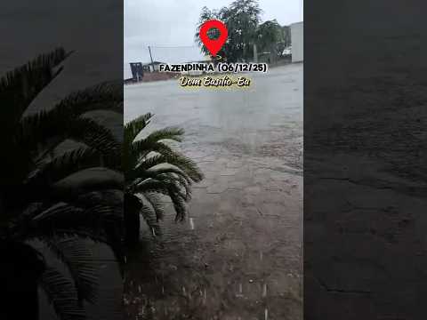 Muita chuva em Fazendinha - Dom Basílio - Bahia (06/12/25)
