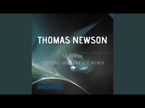 Neutron (Doctors In Florence Remix)