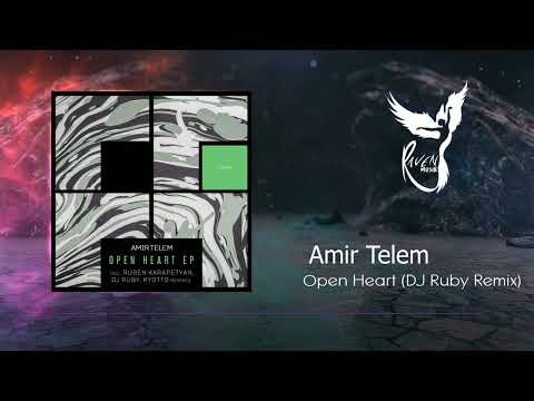 PREMIERE: Amir Telem - Open Heart (DJ Ruby Remix) [Freegrant Music]