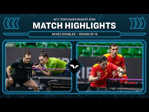 Sidorenko/Tailakova vs Robles/Xiao | XD R16 | WTT Contender Muscat 2026