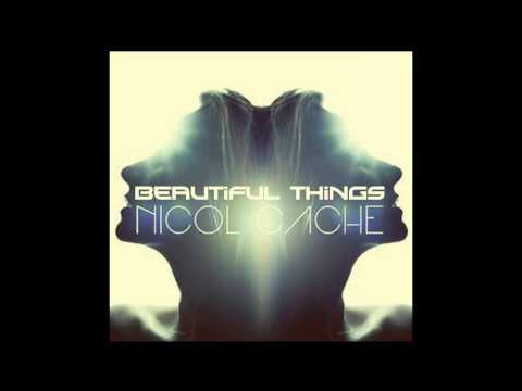 Nicol Cache - Beautiful Things