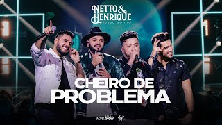Download  Cheiro de Problema - Nosso Sonho (part. Diego e Victor Hugo) - Netto e Henrique  