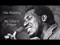 My Lover's Prayer   Otis Redding