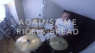 Against Me - Rice and Bread (DRUM COVER)