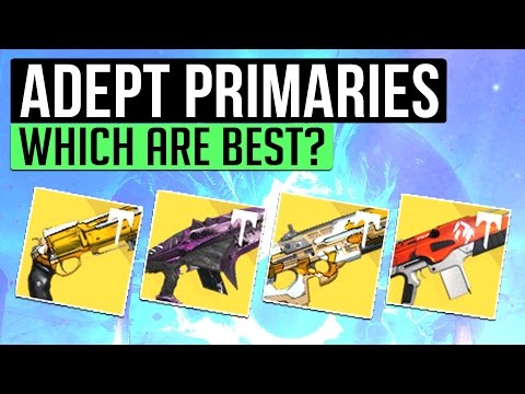 Destiny | BEST ADEPT RAID PRIMARIES! - Ranking All New Elemental Primaries in Age of Triumph!