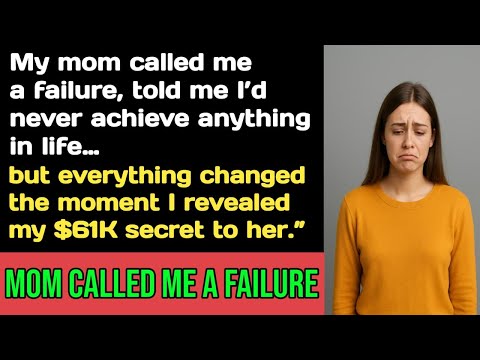 Mom Called Me a Failure… Then I Revealed My $61K Secret