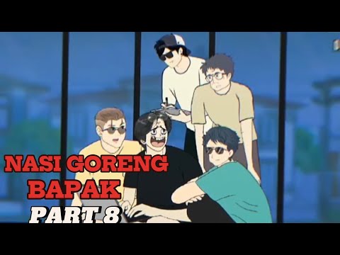 NASI GORENG BAPAK PART 8-ANIMASI SEKOLAH