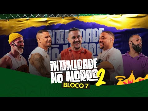 Intimidade no Morro 2 - Bloco 7 - Grupo Intimistas