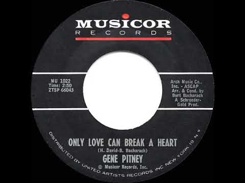 1962 HITS ARCHIVE: Only Love Can Break A Heart - Gene Pitney (a #2 record)