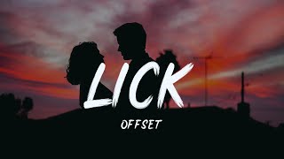 Offset - Lick『(Hey) I took a couple of my dawgs on a lick』【動態歌詞Lyrics】