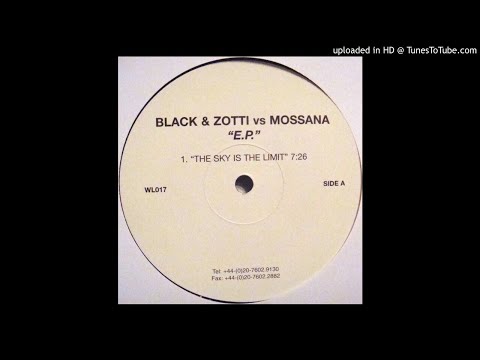 Black & Zotti vs Mossana - The Sky Is The Limit