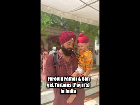 FOREIGN FATHER & SON GET TURBAN IN INDIA 🇮🇳 | AMRITSAR | PUNJAB #shorts