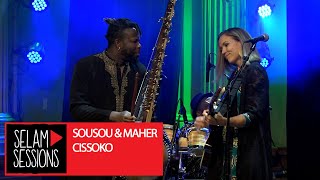 Selam Sessions: Sousou &amp; Maher Cissoko
