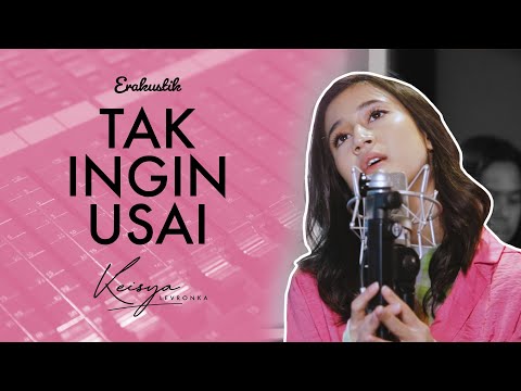 Keisya Levronka - Tak Ingin Usai | ERAkustik
