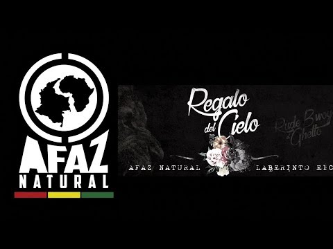 Afaz Natural y Laberinto ELC - Regalo Del Cielo (Video Lyric)