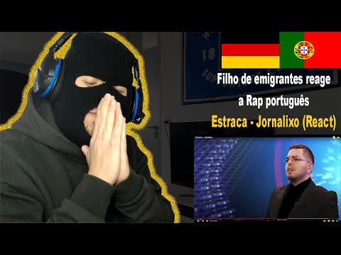 Estraca - Jornalixo (React) I Filho de Emigrantes reage a Rap português #123