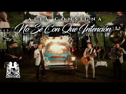 Alta Consigna - No Sé Con Que Intención [Official Video]