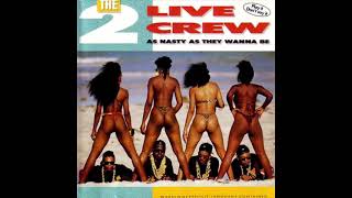 The 2 Live Crew - Coolin’