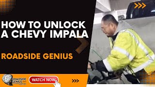How To Unlock A Chevy Impala | Roadside Genius