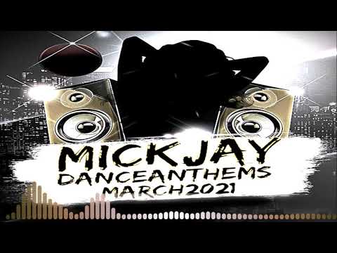 Dance Anthems March2021