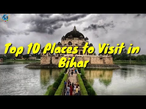 Top 10 Places to Visit in Bihar | Explore with KB