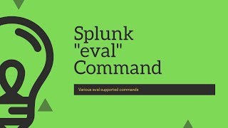 Splunk Commands : Everything to know about eval command