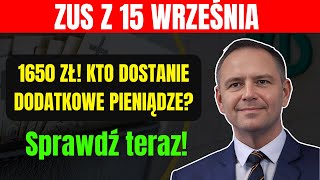 1650 zł z ZUS 15 września! Kto dostanie dodatkowe pieniądze Sprawdź teraz!