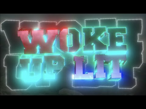 Video thumbnail for Woke Up Lit
